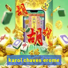 karol chaves erome